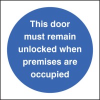 Door Must Remain Unlocked When Premises Occupied