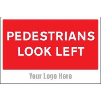 Pedestrians Look Left - Add a Logo - Site Saver