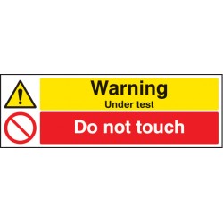 Warning - Under Test - Do Not Touch