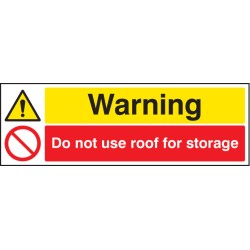 Warning - Do Not Use Roof for Storage