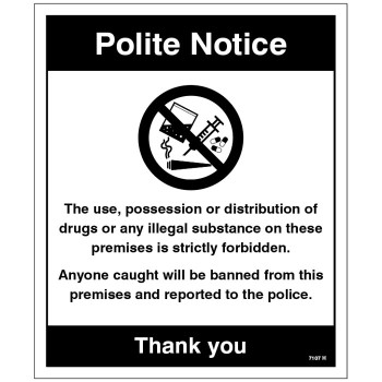 Possession or Distribution of Drugs is Strictly Prohibited