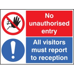 No Unauthorised Entry All Visitors Report to Reception